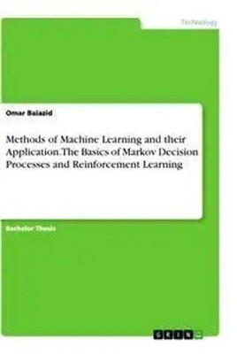 Omar Baiazid | Methods of Machine Learning and their Application. The Basics...