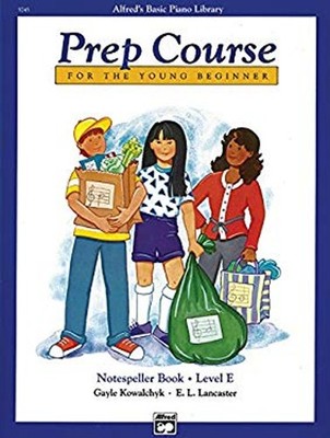 Alfred's Basic Piano Prep Course Notespeller, Bk E : For the Youn