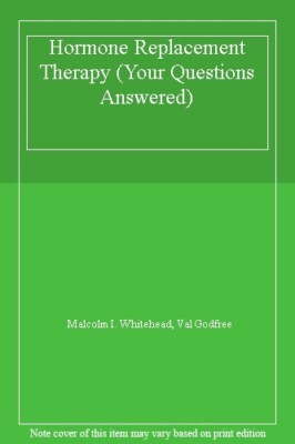 Hormone Replacement Therapy (Your Questions Answered),Malcolm I. Whitehead, Val