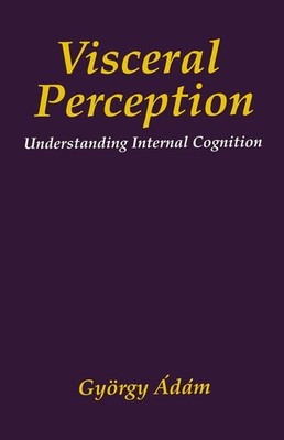 Visceral Perception: Understanding Internal Cognition by �d�m