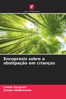 Lamia Gargouri (U. A.) | Encopresis Sobre A ObstipaçãO Em CriançAs | Taschenbuch