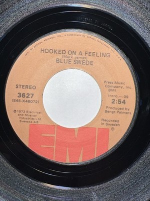 BLUE SWEDE 45 Hooked On A Feeling / Gotta Have Your Love