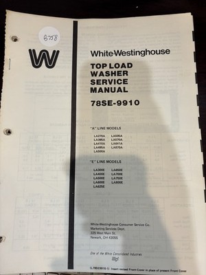 ORIG White Westinghouse Washer Service Manual 78se-9910 LA800e LA500E & MORE