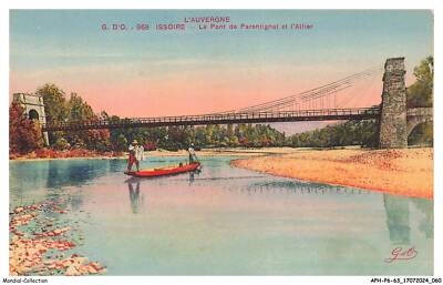 APHP6-0378-63- Issoire - Le Pont De Wow Und Allier