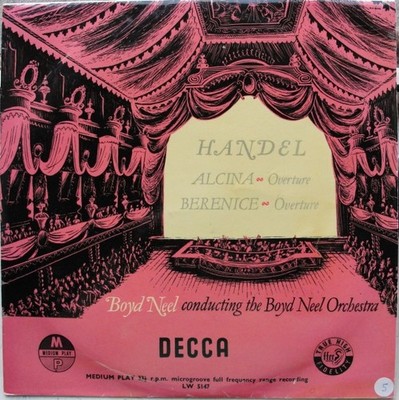 The Boyd Neel Orchestra - Alcina - Overture Berenice - Overture, LP, (Vinyl)