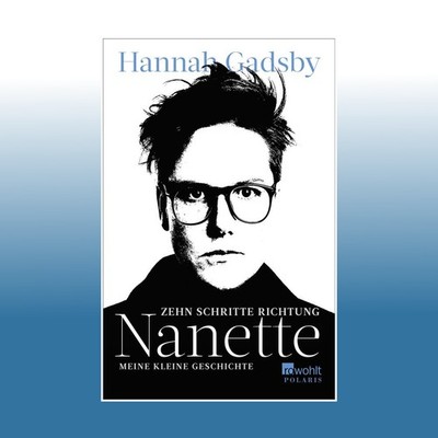 Zehn Schritte Richtung Nanette | Hannah Gadsby | Ungelesen