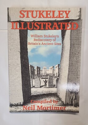 STUKELEY ILLUSTRATED / Rediscovery of Britain's Ancient Sites / by Mortimer- New