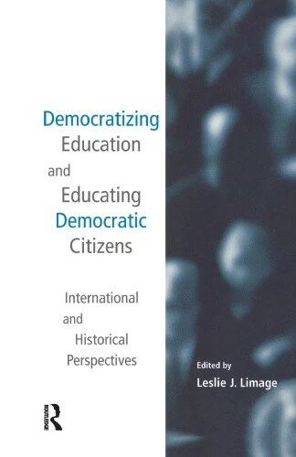 Democratizing Education and Educating Democratic Citizens: International and - Picture 1 of 2