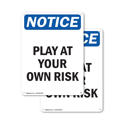 (2 Pack) Play At Your Own Risk OSHA Notice Sign Decal Metal Plastic