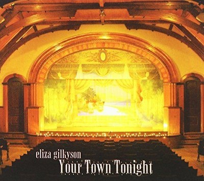 Eliza Gilkyson - Live-Your Town Tonight