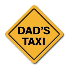 Dad's Taxi Magnet Decal, 5x5 Inches, Heavy Duty Automotive Magnet