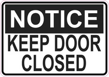 5x3.5 Notice Keep Door Closed Sticker Vinyl Sign Stickers Business Window Signs
