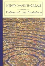 Walden and Civil Disobedience by Thoreau, Henry David