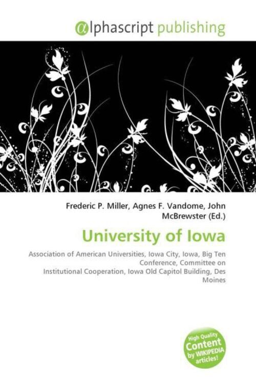 Frederic P. Miller (u. A.) | University Of Iowa | Taschenbuch |