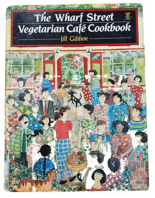 Rare COOK BOOK The Wharf Street Vegetarian Cafe Hardback version