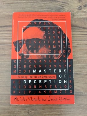The Masters of Deception: The Gang That Ruled Cyberspace by Michele Slatalla