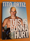 This is Gonna Hurt Tito Ortiz SIGNED BOOK UFC Hard Cover Fighter MMA autograph — photo 1