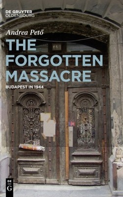 Peto - Forgotten Massacre - New hardback or cased book - 72 - X555z