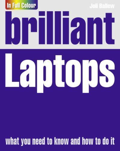 Brilliant Laptops by Joli Ballew (2011, Trade Paperback)