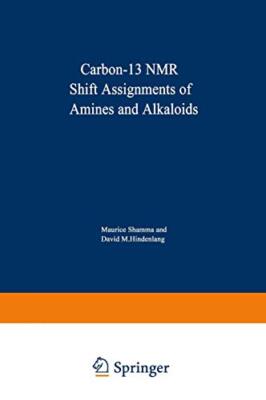 Carbon-13 NMR Shift Assignments of Amines and Alkaloids                        