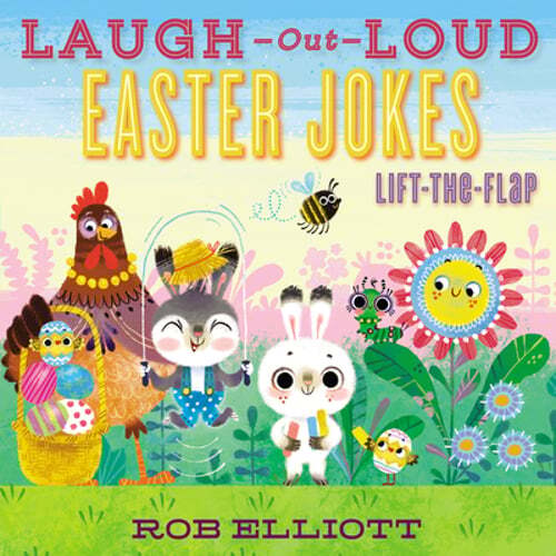 Laugh-Out-Loud Easter Jokes: Lift-The-Flap: An Easter and Springtime Book for