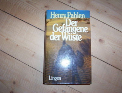 Henry Pahlen - Der Gefangene der Wüste