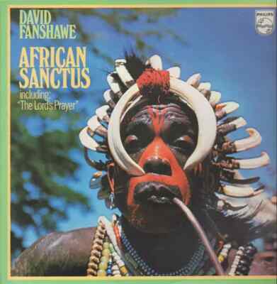 David Fanshawe African Sanctus NEAR MINT Philips Vinyl LP