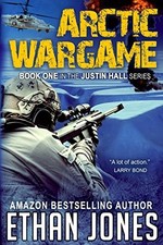 ARCTIC WARGAME: JUSTIN HALL # 1 By Ethan Jones