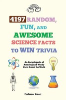 Smart | 4197 Random, Fun, And Awesome Science Facts To Win Trivia | Taschenbuch