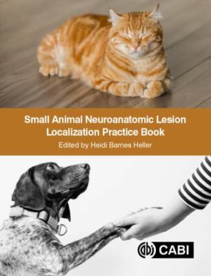 Small Animal Neuroanatomic Lesion Localization Practic, Paperback by Heller, ...