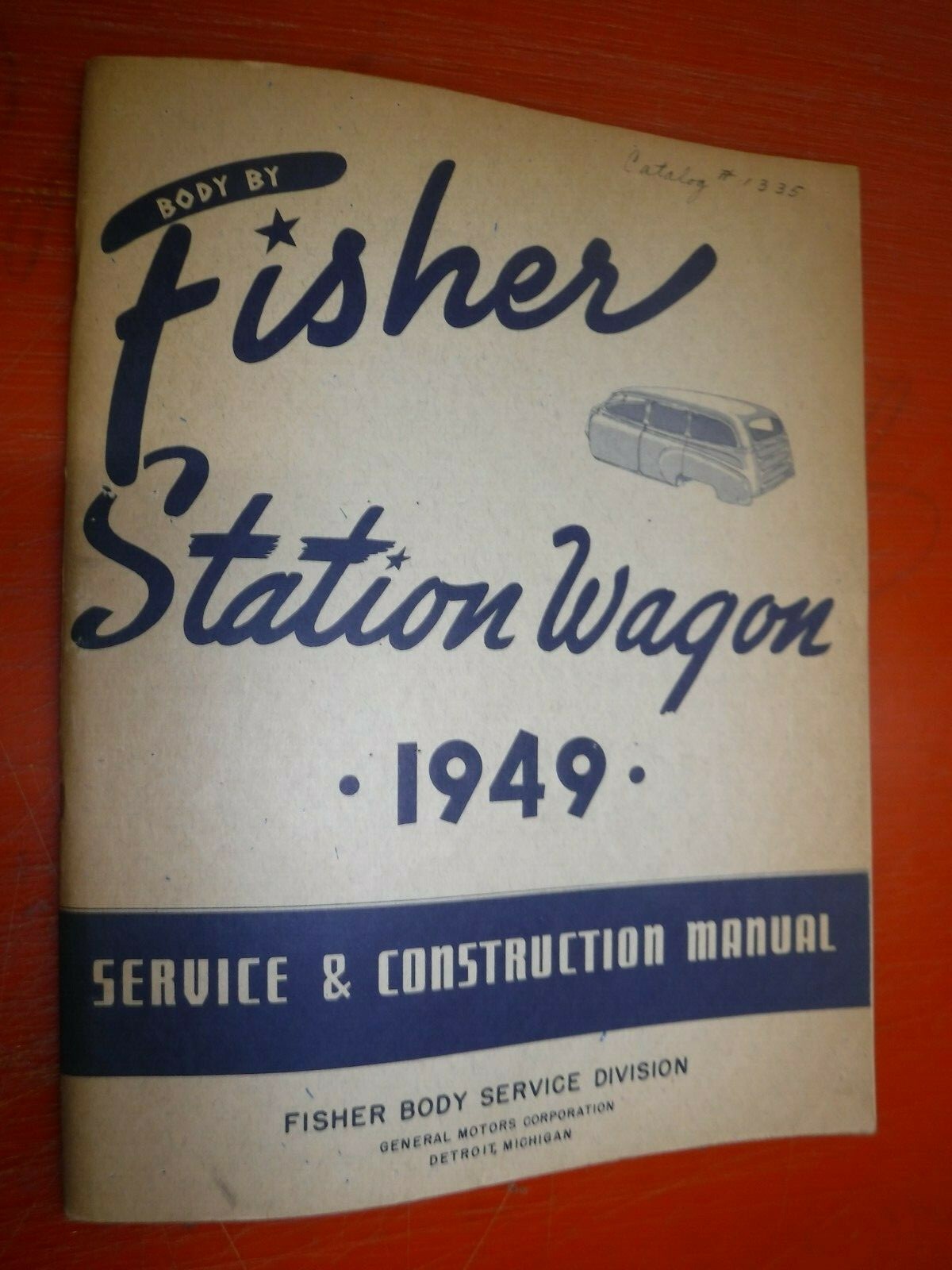 1949 CHEVROLET PONTIAC STATION WAGON FISHER BODY FACTORY SERVICE MANUAL 