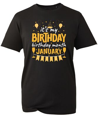 It's My Birthday Month January T-Shirt Happy Birthday Gift Party Wear New Year