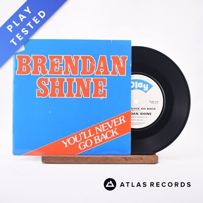 Brendan Shine - You'll Never Go Back - 7'' Vinyl Record - VG+/VG+