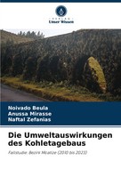Noivado Beula (U. A.) | Die Umweltauswirkungen Des Kohletagebaus | Taschenbuch