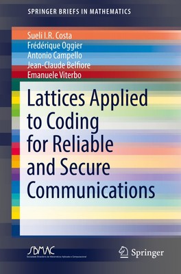 Lattices Applied to Coding for Reliable and Secure Communications Costa (u. a.)
