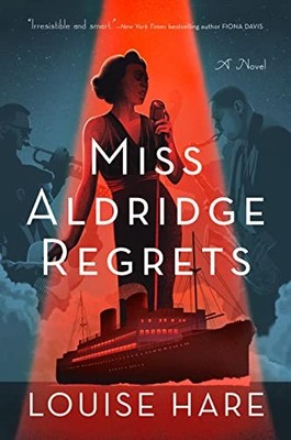 Miss Aldridge Regrets (A Canary Club Mystery) by Hare, Louise