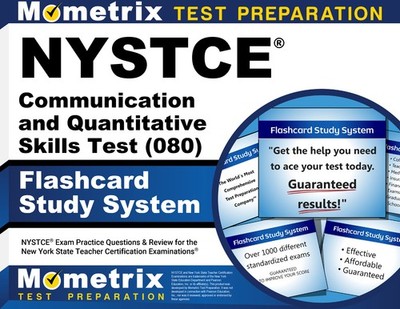NYSTCE Communication and Quantitative Skills Test (080) Flashcard Study System
