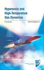 Hypersonic and High-Temperature Gas Dynamics (Aiaa Education) by J Anderson