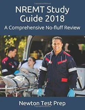 NREMT Study Guide 2018: A Comprehensive No-fluff Review by Test Prep, Newton