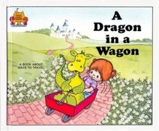 A Dragon in a Wagon; Magic Castle Readers - 089565671X, library binding, Moncure
