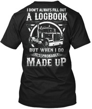 Trucker Dad Gift Funny S - I Dont Always T-Shirt Made in the USA Size to 5XL
