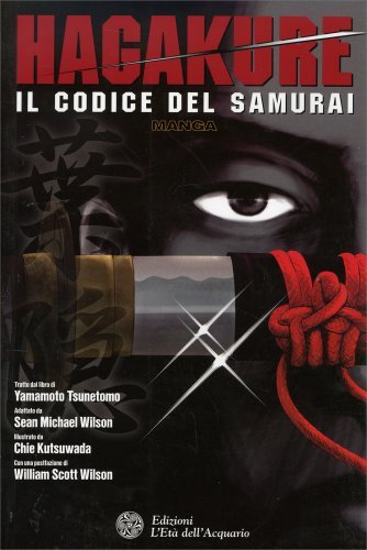 Libri Tsunetomo Yamamoto / Chie Kutsuwada - Hagakure. Il Codice Del Samurai - Immagine 2