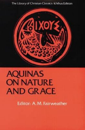 Thumbnail - Aquinas On Nature And Grace: Selections From The Summa Theologica (the