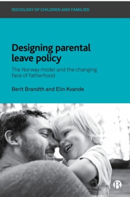 Designing Parental Leave Policy: The Norway Model And The Changing Face Of ...