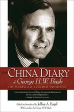 George H. W. Bush The China Diary of George H. W. Bush (Hardback) (UK IMPORT)