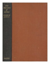 JACKSON, HOLBROOK (1874-1948) La Stampa Dei Libri / Holbrook Jackson 1938 FIRS