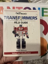The Warman's Transformers Field Guide by Mark Bellomo
