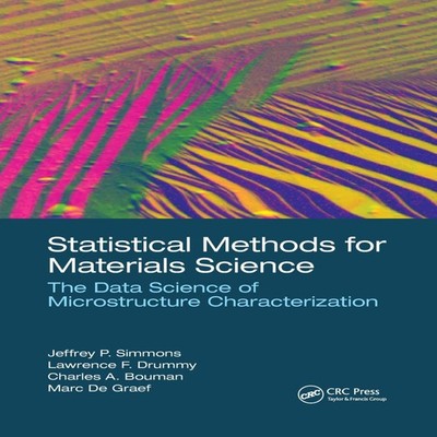 Statistical Methods for Materials Science The Data Science of Mic