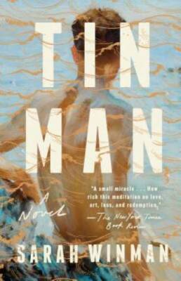 Tin Man: A Novel - Paperback By Winman, Sarah - GOOD