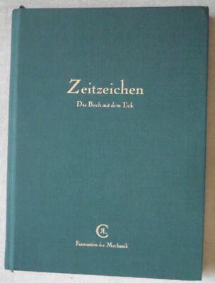 Zeitzeichen, Das Buch mit dem Tick. Chronoswiss, Faszination der Mechanik mit